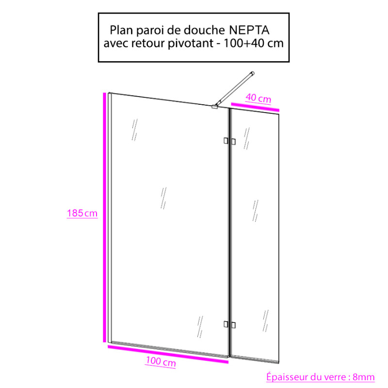 Paroi de douche fixe NEPTA verre 8 mm avec retour - 120+40 x 185cm
