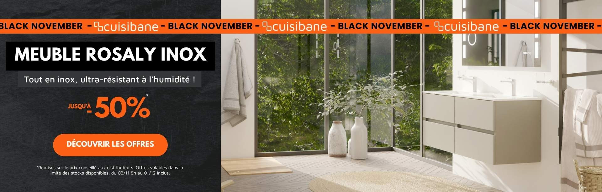 Black November_Meuble vasque de salle de bain en inoc_Collection Rosaly Inox_du 03/11 au 01/12