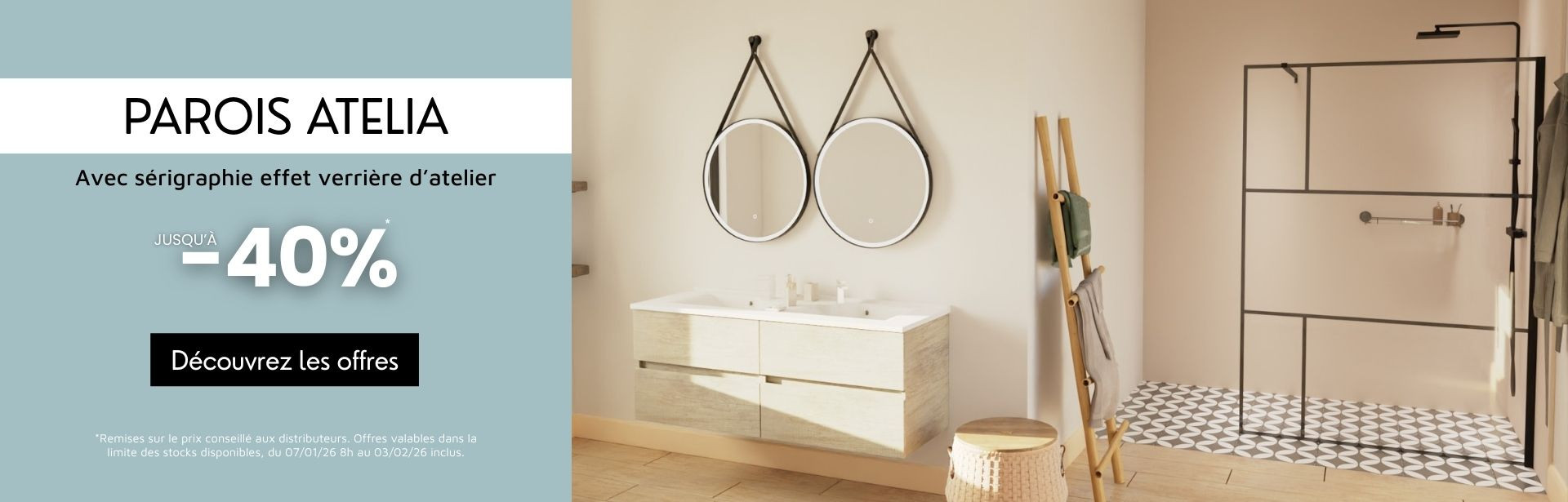 Parois de douche_Collection Atelia_du 21/01/26 au 03/02/26