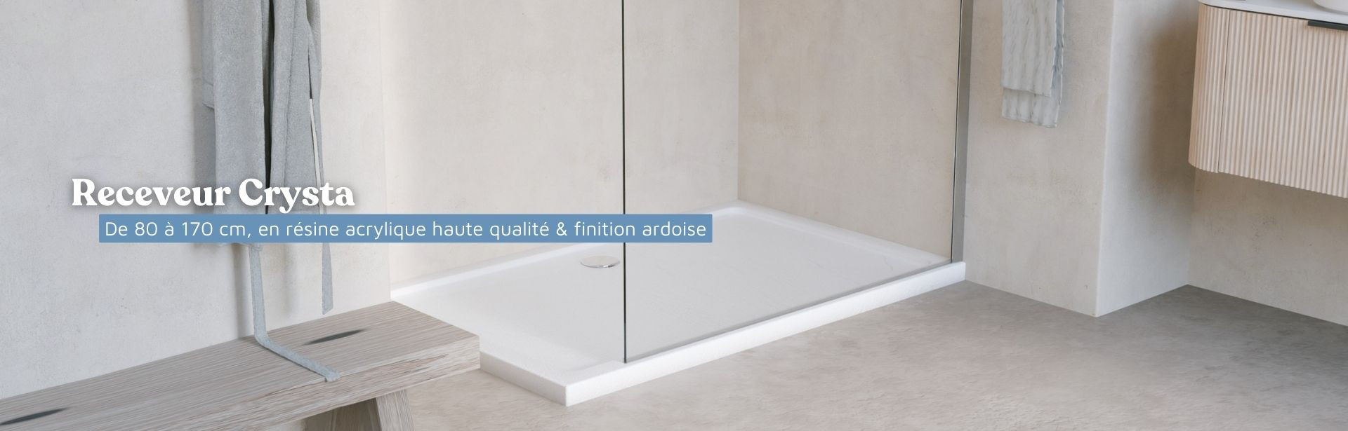 Receveur de douche en acrylique_Collection Crysta_du 02/03 au 16/03