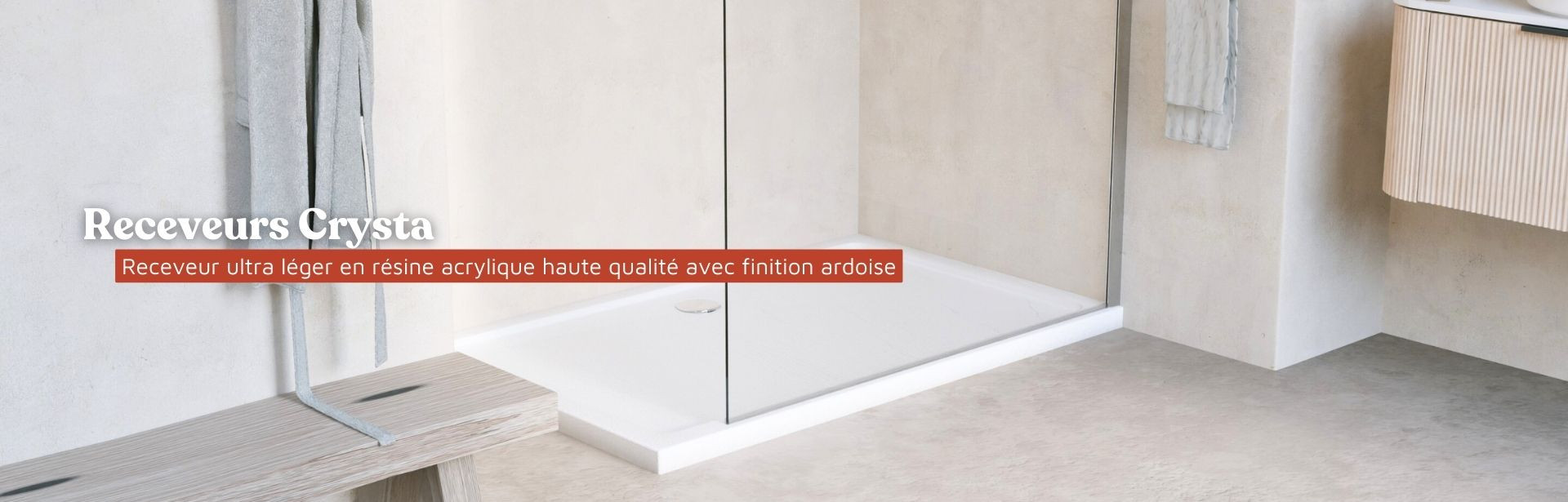Receveur de douche acrylique_ Collection Crysta_du 19/12 au 06/01