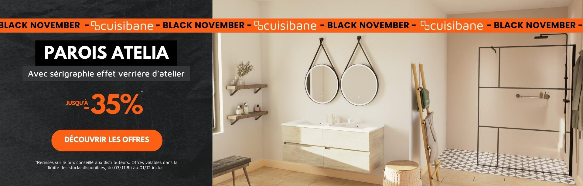 Black November_Paroi de douche à l'italienne_Collection Atelia_du 17/11 au 01/12